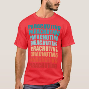 Retro Parachuting Vintage Gift T-Shirt