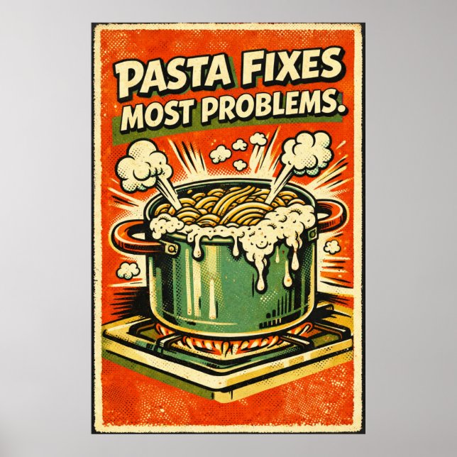 Retro Pasta Poster – “Pasta Fixes Most Problems” K (Front)