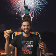 Retro Patriotic Lady Liberty "Just Here to Bang"