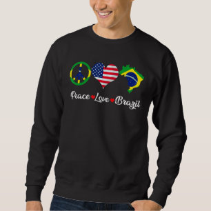 Retro Peace Love Brazil Flag Map American Sweatshirt