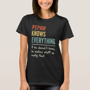Retro Pepaw Knows Everything Men  Father's Day 1 T-Shirt
