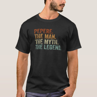 Retro Pepere The Man Myth Legend Daddy Grandpa Fat T-Shirt