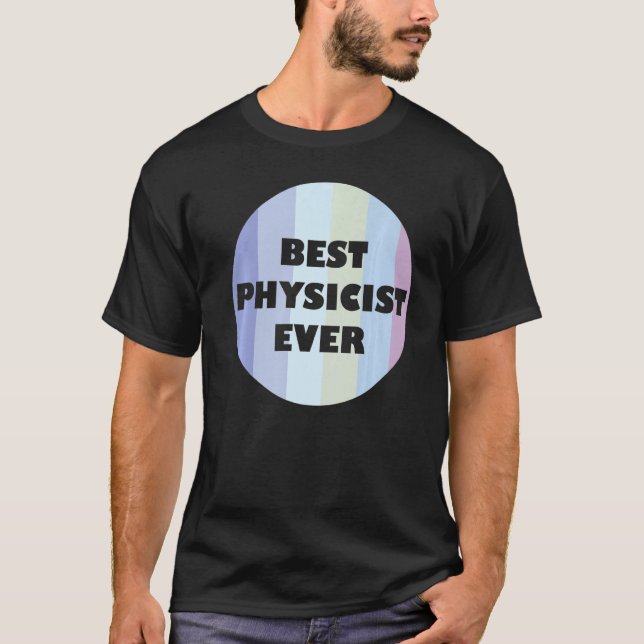 Retro Physics  Educational Best Physicist Ever T-Shirt (Front)