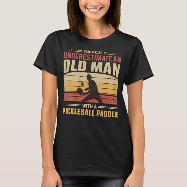 Retro Pickleball Player Saying For Men T-Shirt (Front)