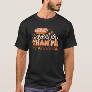 Retro Pie Pumpkin Thanksgiving Sweeter Than Pie Wo T-Shirt