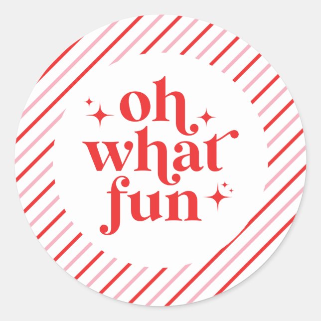 Retro Pink and Red Oh What Fun Classic Round Sticker (Front)