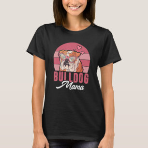 Retro Pink Dog Mum English Bulldog Mama Bulldog T-Shirt