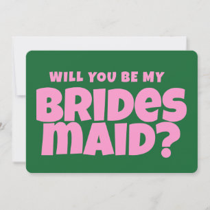 Retro Pink & Green Funny Bridesmaid Proposal  Invitation