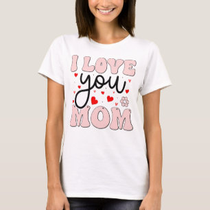 Retro Pink I Love You Mum Mother's Day Hearts Grap T-Shirt