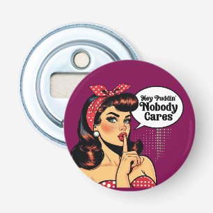 Retro Pinup_ Hey Pudding Bottle Opener