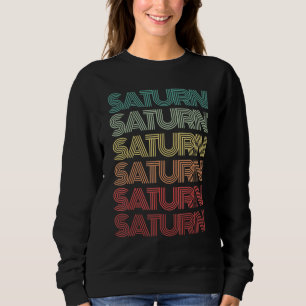 Retro Planet SATURN Science Crew Astronomy Team Sp Sweatshirt