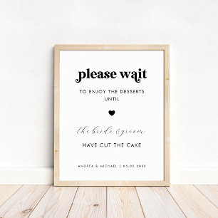 Retro Please Wait for Desserts Cake Wedding Sign