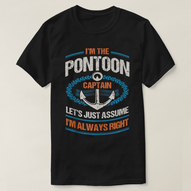 Retro Pontoon Boat Owner Gift  I'm The Pontoon Boa T-Shirt (Design Front)