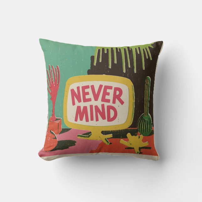 Retro Pop Art "Never Mind"  Cushion (Front)