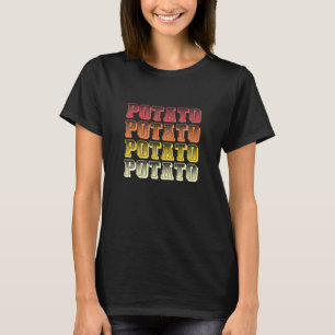 Retro Potato Vintage Potatoes Yam Food Vegetarian  T-Shirt