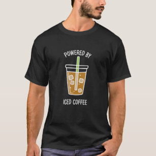 Retro Powered By Iced Coffee Funny Saying Coffee L T-Shirt