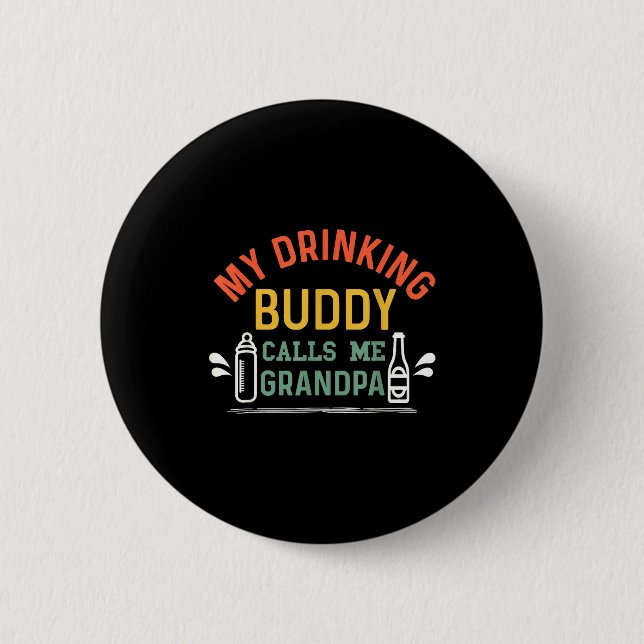 Retro Pregnancy Announcement Grandpa My Drinking B 6 Cm Round Badge (Front)