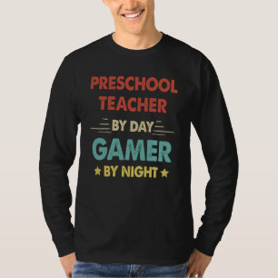 Retro Preschool Teacher By Day Gamer By Night T-Shirt