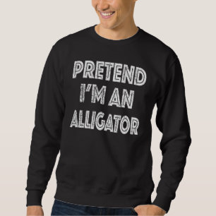 Retro Pretend Im An Alligator Halloween Costume Sweatshirt