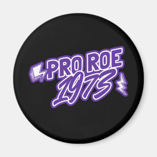 Retro Pro Roe 1973 womens rights roe v wade Mag Magnet