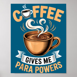 Retro Quote Coffee Give Me Para Wers Funny Drinkin Poster