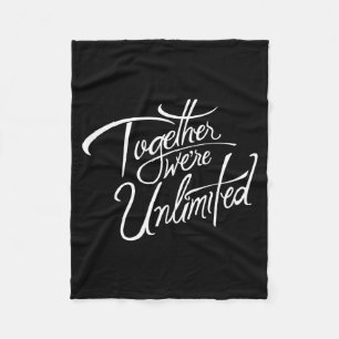 Retro Quote Together Were Unlimited Basic Funny  Fleece Blanket