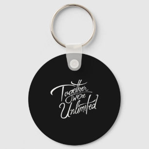 Retro Quote Together Were Unlimited Basic Funny  Key Ring