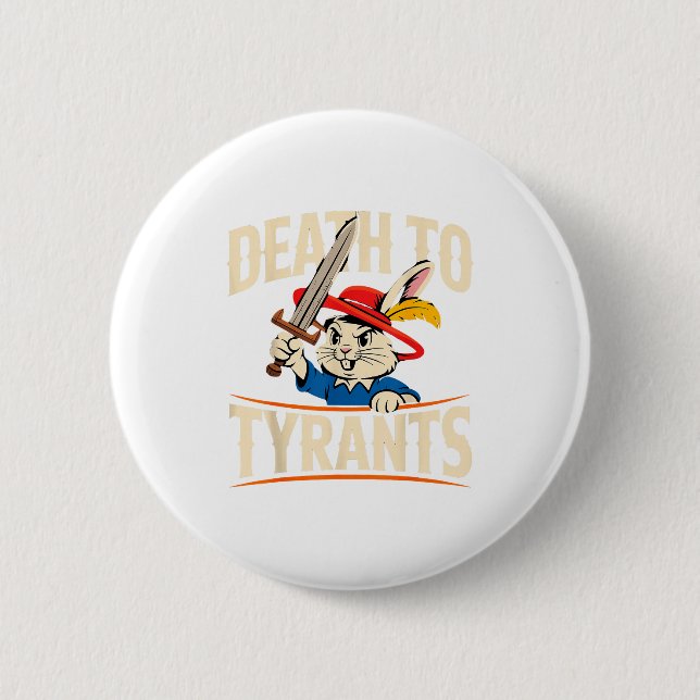 Retro Rabbit Meme Death To Tyrants Funny  6 Cm Round Badge (Front)
