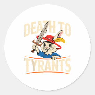 Retro Rabbit Meme Death To Tyrants Funny Classic Round Sticker