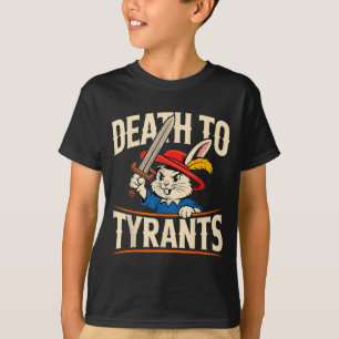 Retro Rabbit Meme Death To Tyrants Funny  T-Shirt