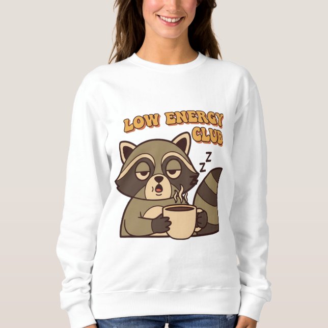 Retro Raccoon Low Energy Club Women’s Sweatshirt (Front)