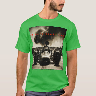 retro race winning is everything T-Shirt