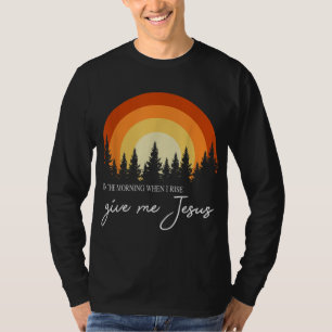 Retro Rainbow In The Morning When I Rise Give Me J T-Shirt