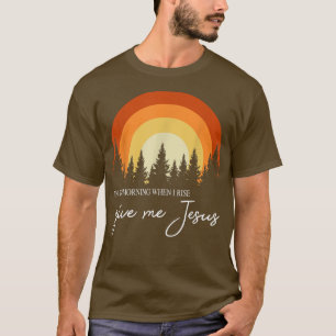 Retro Rainbow In The Morning When I Rise Give Me J T-Shirt