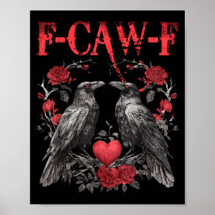 Retro Raven Valentine F-caw-f Crow Gothic Dark Art Poster