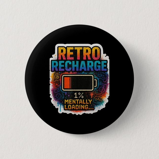 “retro Recharge – Mentally Loading…”  6 Cm Round Badge (Front)