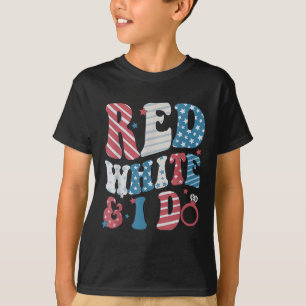 Retro Red White And I Do 4th Of July Bachelorette  T-Shirt