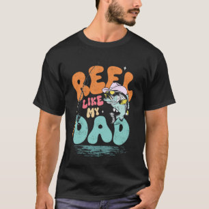 Retro Reel Like My Dad Funny tee for Fishing Son D