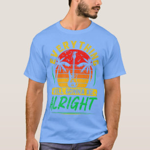 Retro Reggae Bass Guitar Players Everything Gonna T-Shirt