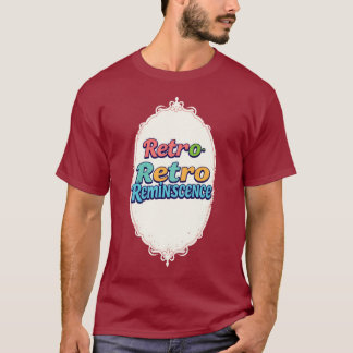Retro Reminiscence T-Shirt