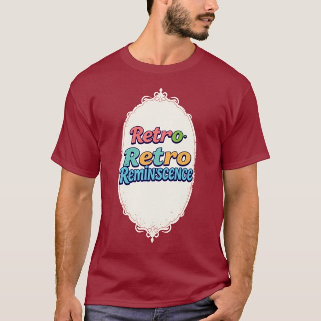 Retro Reminiscence T-Shirt (Front)