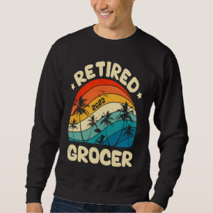 Retro Retired Grocer Vintage Retirement Worked Sweatshirt