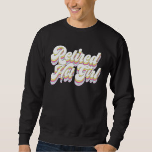 Retro Retired Hot Girl Bridal Bachelorette Party M Sweatshirt