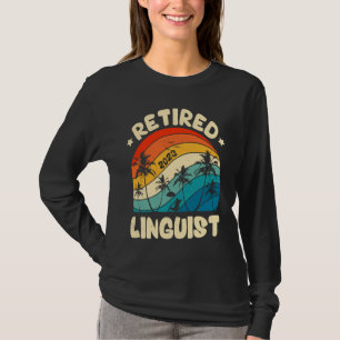 Retro Retired Linguist Vintage Retirement Worked T-Shirt