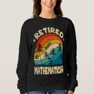 Retro Retired Mathematician Vintage Retirement Wor Sweatshirt
