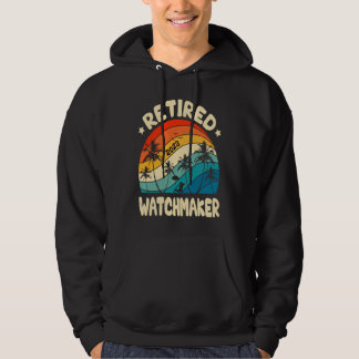 Retro Retired Watchmaker Vintage Retirement Worked Hoodie
