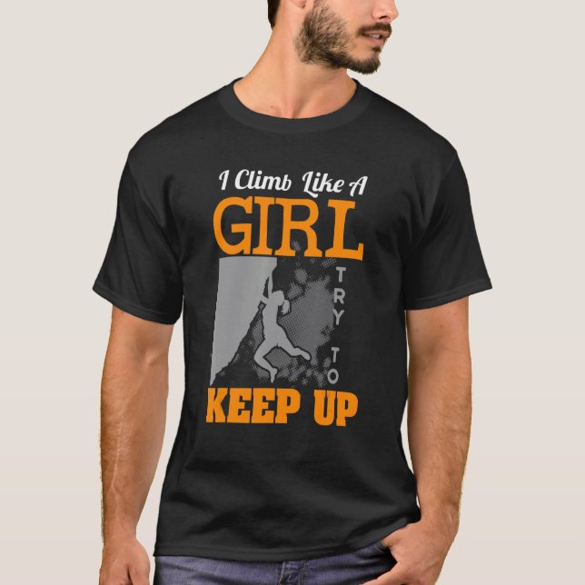 Retro Rock Mountain Climbing Climb Like A Girl Cli T-Shirt (Front)