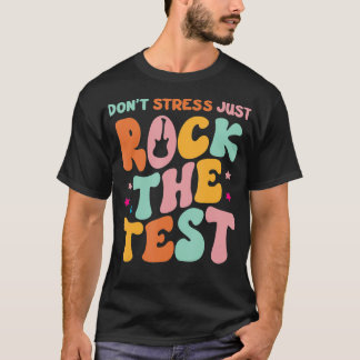 Retro Rock The Test Testing Day Motivational Stude T-Shirt