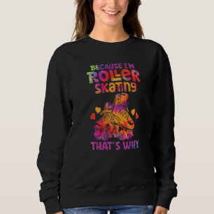 Retro Rollerskates 80's Derby Roller Skating for T Sweatshirt