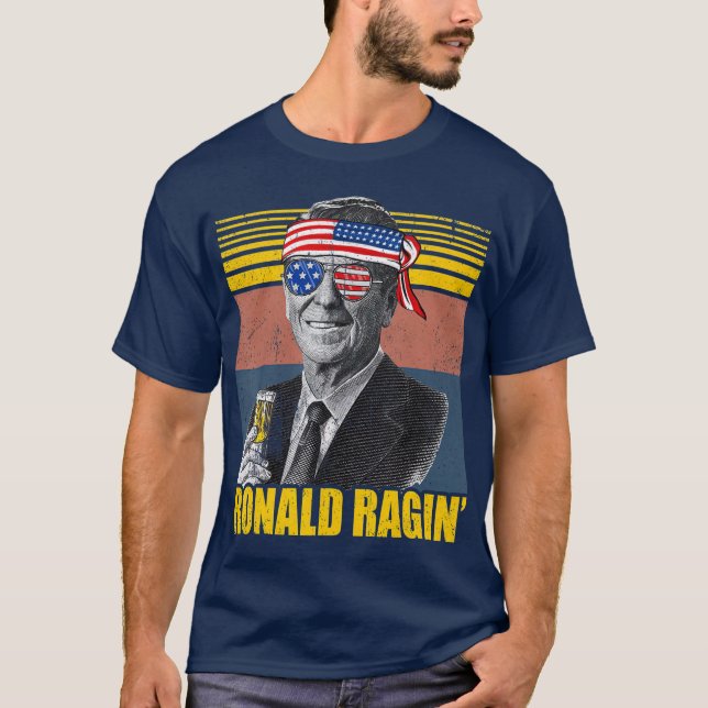 Retro Ronald Ragin Reagan Funny 4th of July Team T-Shirt (Front)